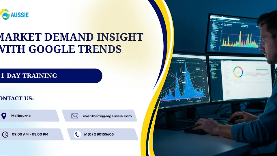 Market Demand Insight with Google Trends – 1 Day Training in Melbourne