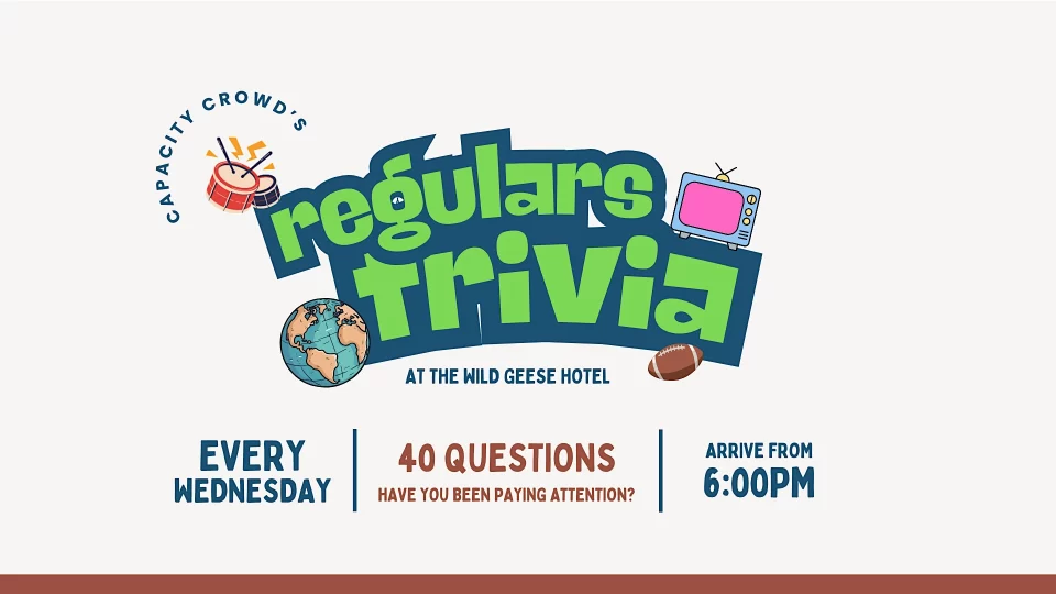 Regulars Trivia at The Wild Geese Hotel [BRUNSWICK]