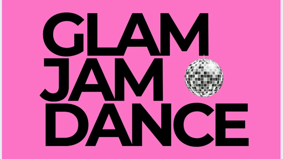 GLAM JAM MAY FRIDAY 15TH