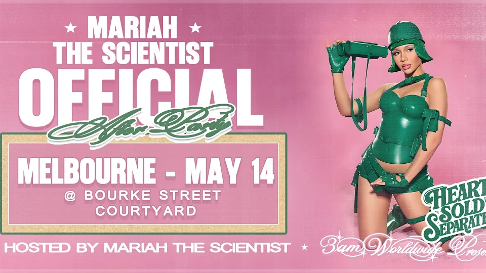 Mariah The Scientist Official Melbourne Afterparty – Hosted By Mariah