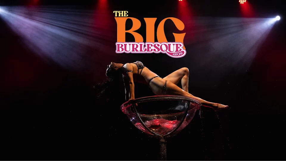 The Big Burlesque Show 2026