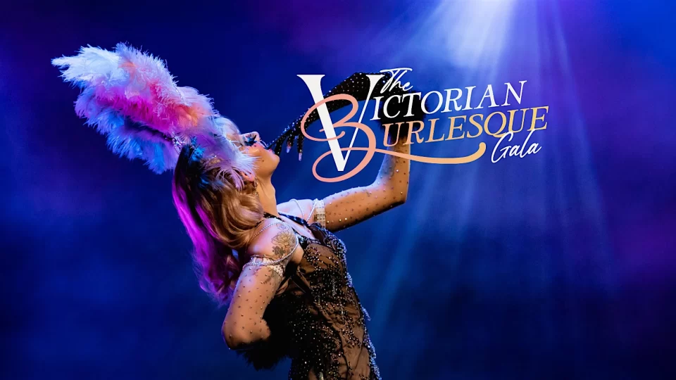 The Victorian Burlesque Gala 2026