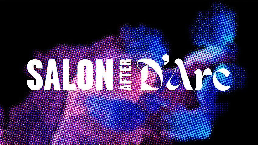 Salon After D’Arc: Fever Dreams