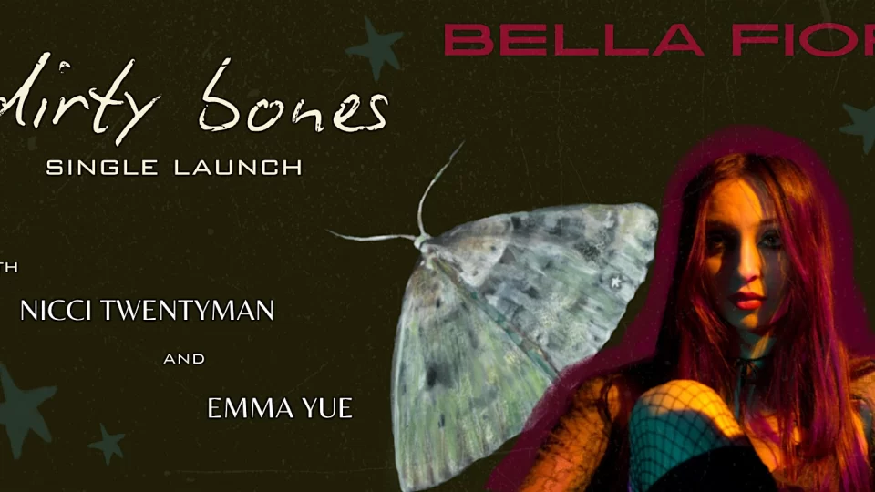 BELLA FIOR ‘Dirty Bones’ Single Launch