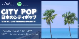 JAPANESE CITY POP VINYL – Listening Party & Drinks