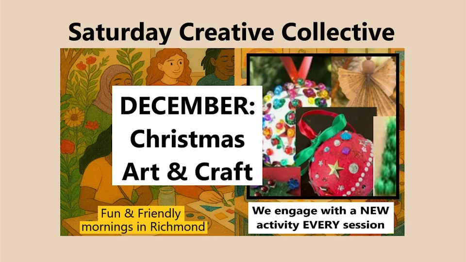 Saturday Creative Collective DEC – Christmas Art & Craft