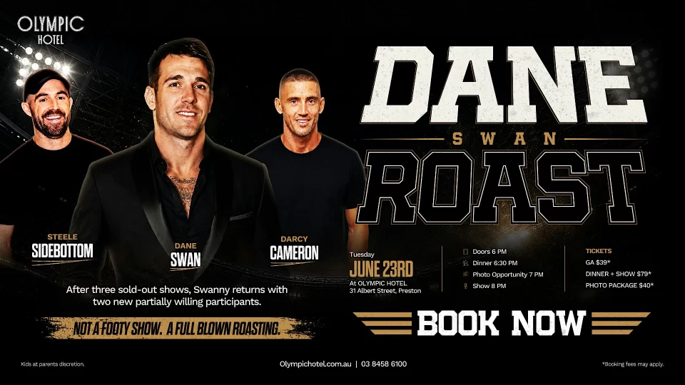 Dane Swan Roast ft Sidebottom & Cameron LIVE at Olympic Hotel!