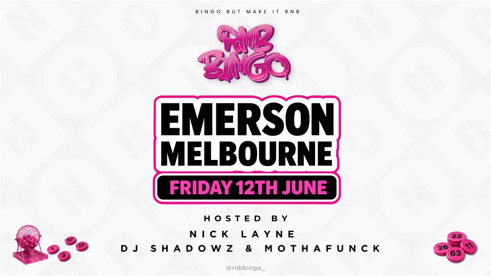 RNB BINGO X THE EMERSON – SOUTH YARRA