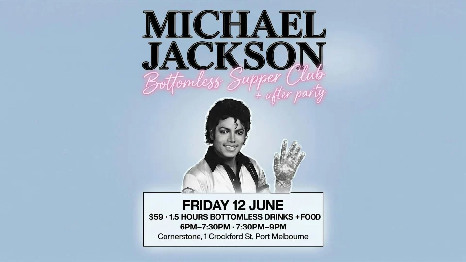 $59 Michael Jackson Bottomless Supper Club + After Party