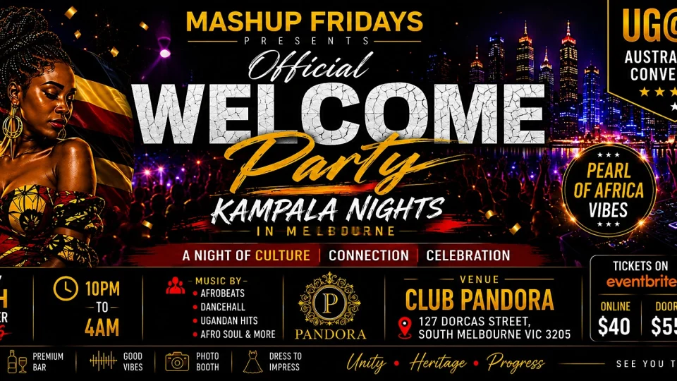 UG@64 AUSTRALASIAN CONVENTION OFFICIAL WELCOME PARTY [ KAMPALA NIGHTS ]