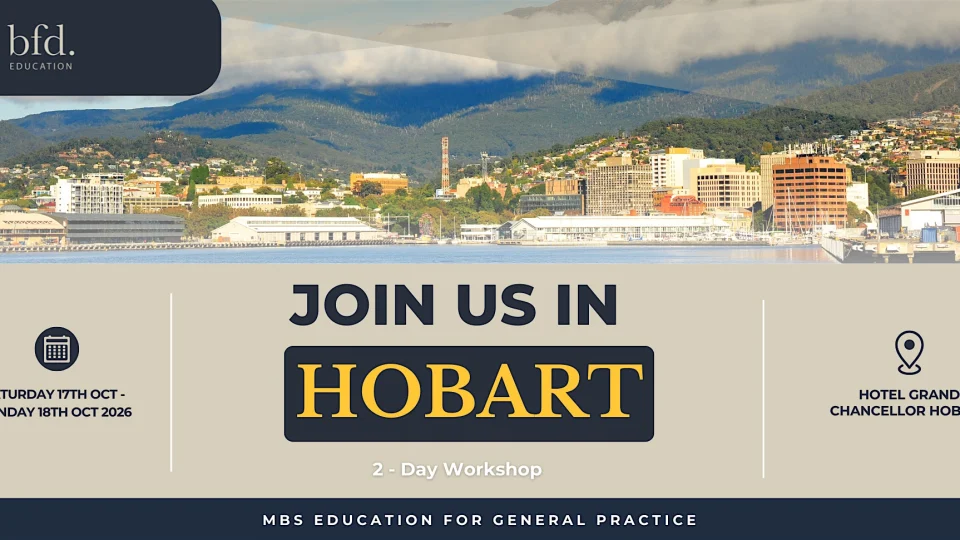 MBS Education for General Practice Workshop – HOBART 2026
