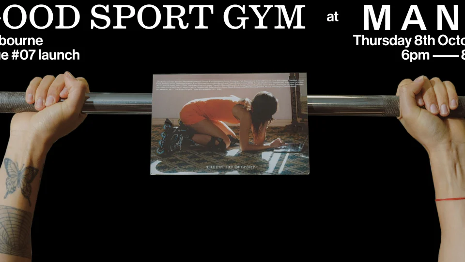 Good Sport GYM | Issue 07 Magazine Launch