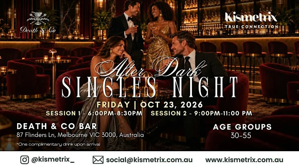 Oct 23 | AFTER DARK - An Intimate Kismetrix Singles Night at Death & Co - 1